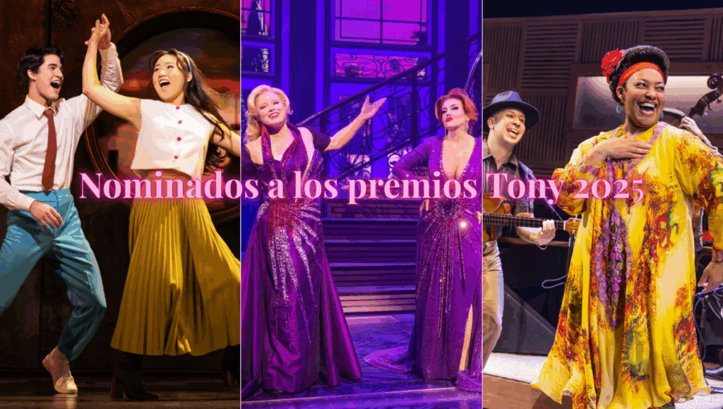 Nominaciones a los premios Tony 2025: conoce la lista completa